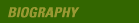 biography