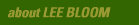 about Lee Bloom